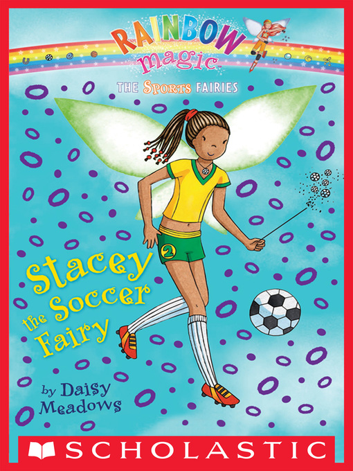 Title details for Stacey the Soccer Fairy by Daisy Meadows - Wait list
